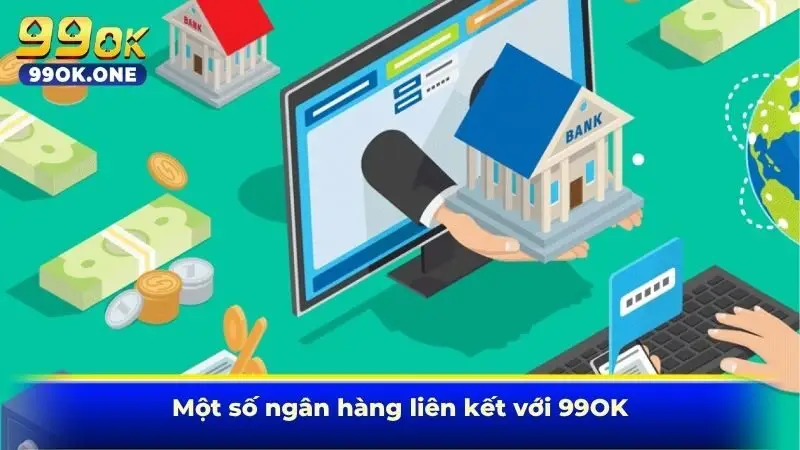 Một số ngân hàng liên kết với 99OK
